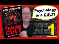 How I Escaped The Trauma Cult - Chapter 1, The Cult Of Trauma